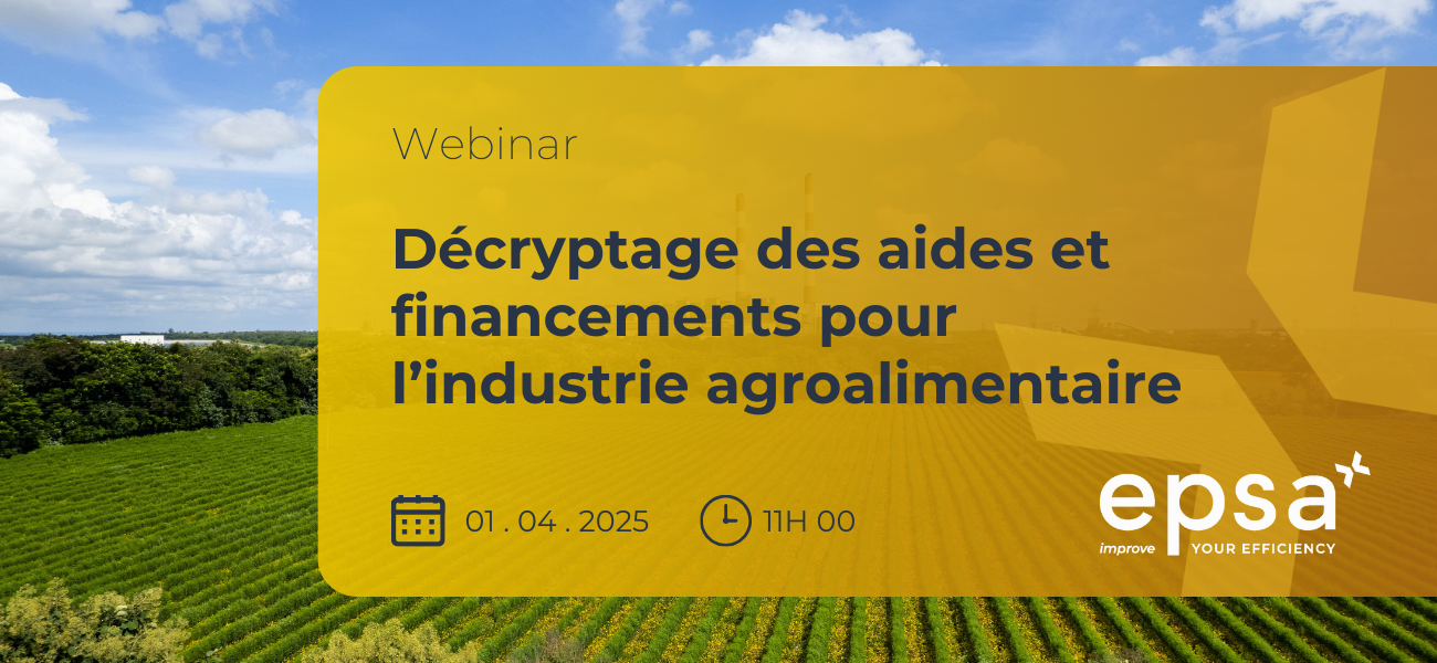 Webinar - Décryptage des aides et financements pour l'industrie agroalimentaire