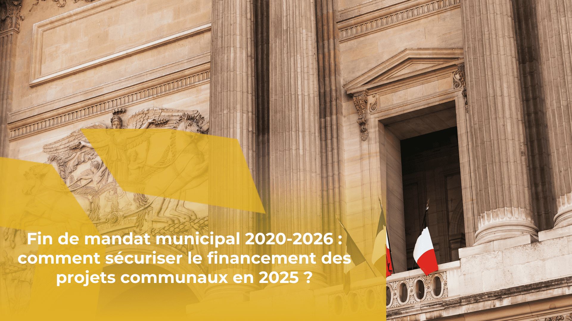 Collectivités : comment sécuriser le financement des projets communaux en 2025 ?