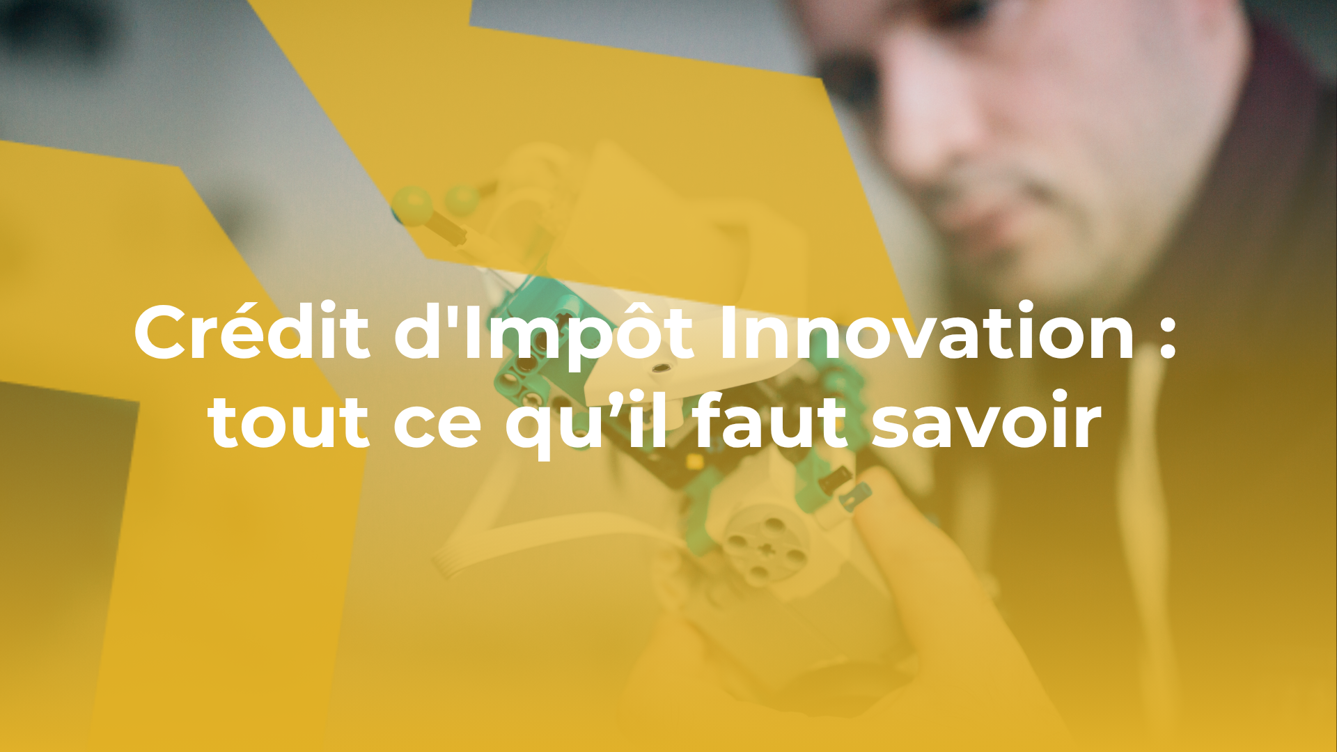 Crédit d'Impôt Innovation : tout ce qu'il faut savoir
