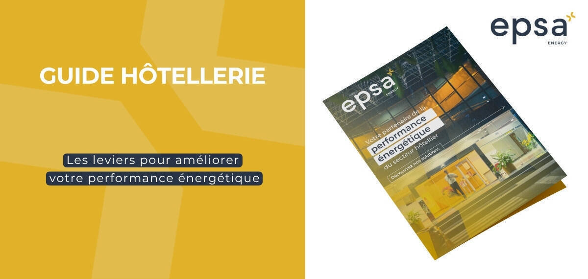 Guide Hôtellerie - Les leviers pour améliorer votre performance énergétique
