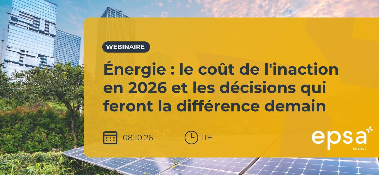 webinaire-epsa-energy-2026-le-cout-de-linaction-et-les-decisions-qui-feront-la-difference-demain.jpg